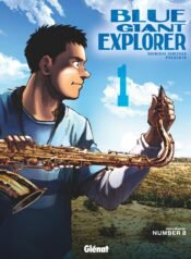 Blue_Giant_Explorer_-_Tome_01_-_Glenat
